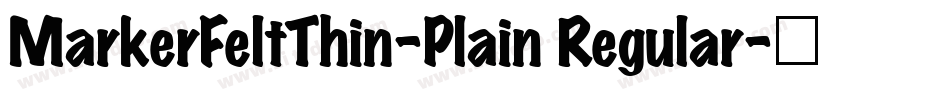 MarkerFeltThin-Plain Regular字体转换